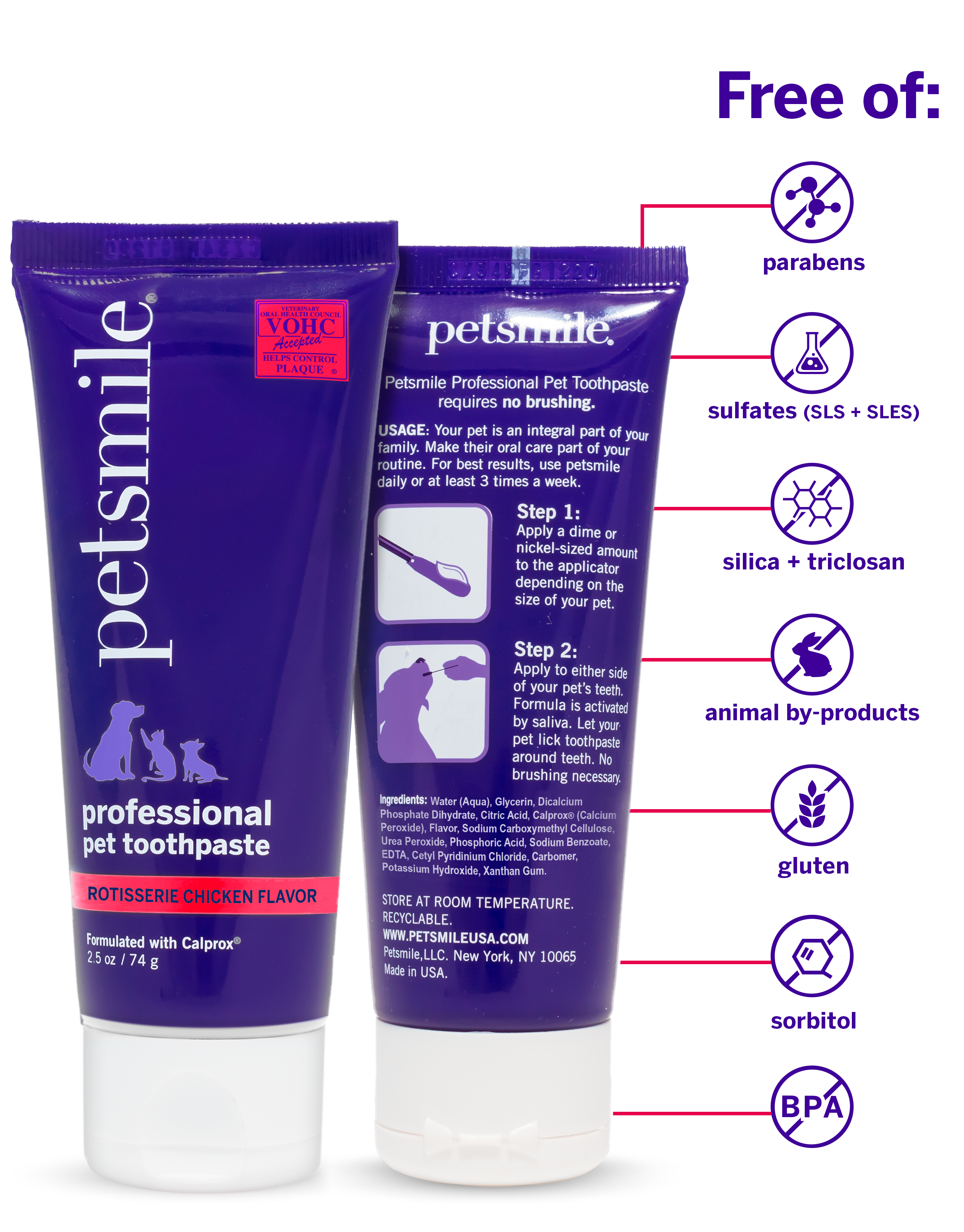 Improved dental health, fresher breath , Small tube of Roisserie Chicken flavor , Small purple tube of petsmile cat toothpaste , BPA-free, vegan, VOHC certified , 2.5 OZ of Roisserie Chicken flavor cat toothpaste